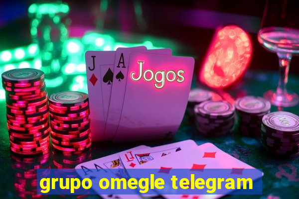 grupo omegle telegram